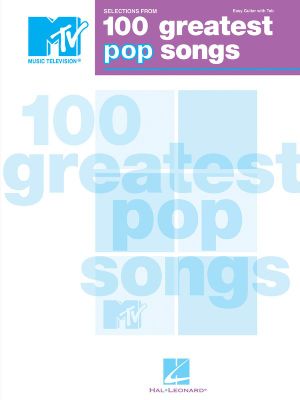 Selections from Mtv's 100 Greatest Pop Songs : Selections from Mtv's - Hal Leonard Corp
