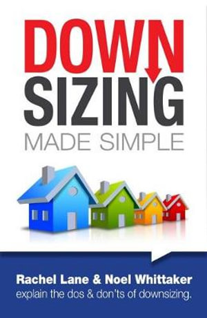 Downsizing Made Simple - Noel Whittaker