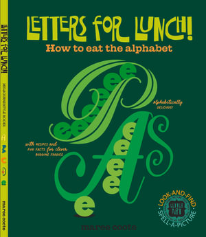 Letters for Lunch! : How to eat the alphabet - Maree Coote