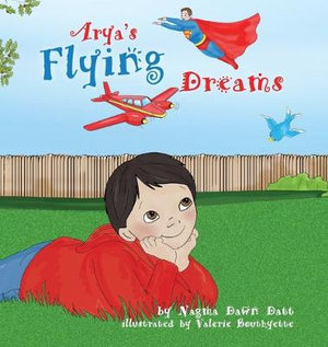 Arya's Flying Dreams - Nagma Dawn Datt