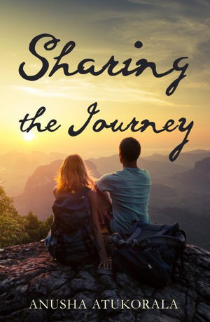 Sharing the Journey - Anusha Atukorala