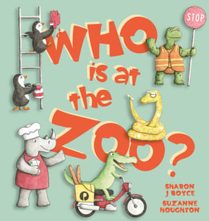 Who is at the Zoo? - Sharon J Boyce