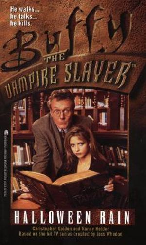 Halloween Rain : Buffy the Vampire Slayer S. - Christopher Golden