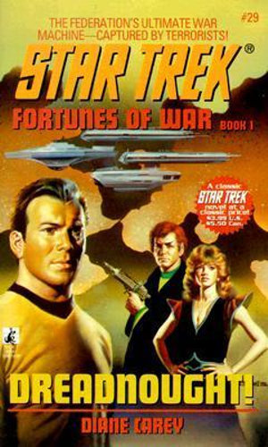 Dreadnought! : Star Trek: the Original Series - Fortunes of War 1 - Diane L. Carey