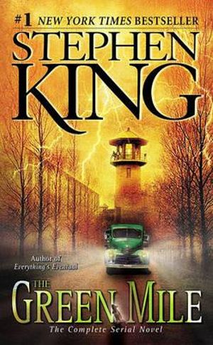 The Green Mile : The Complete Serial Novel - Stephen King