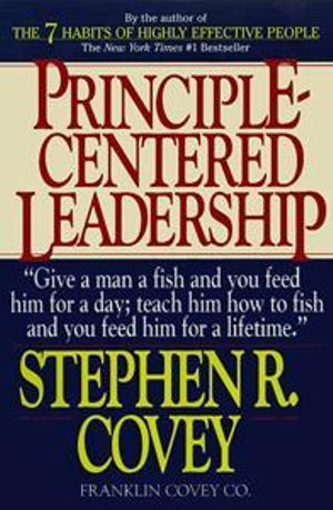 Principle-Centered Leadership : Strategies for Personal & Professional Effectiveness (Paper Only) - Stephen R. Covey
