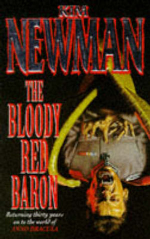 The Bloody Red Baron - Kim Newman