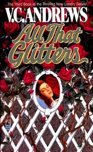 All That Glitters : Landry Series - Virginia Andrews