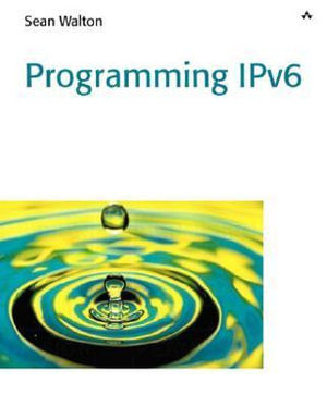 IPV6 Programming - Sean E. Walton