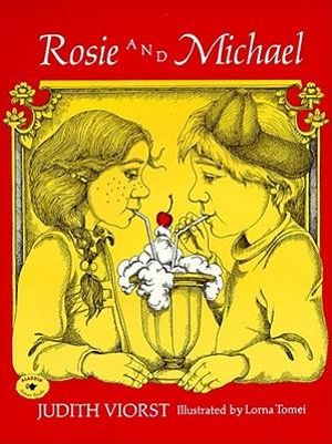 Rosie and Michael - Judith Viorst
