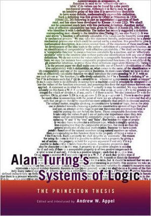 Alan Turing's Systems of Logic : The Princeton Thesis - Andrew W. Appel
