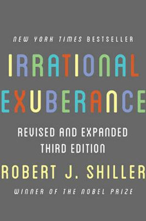 Irrational Exuberance : Revised and Expanded Third Edition - Robert J. Shiller