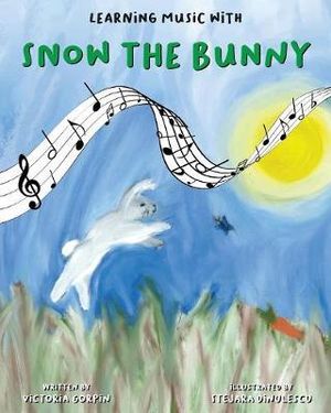 Learning Music with Snow the Bunny - Victoria Gorpin