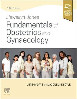 Llewellyn-Jones Fundamentals of Obstetrics and Gynaecology : 11th Edition - Jeremy Oats