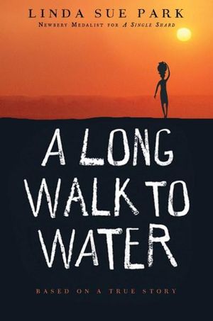 A Long Walk to Water :  Based on a True Story - Linda Sue Park