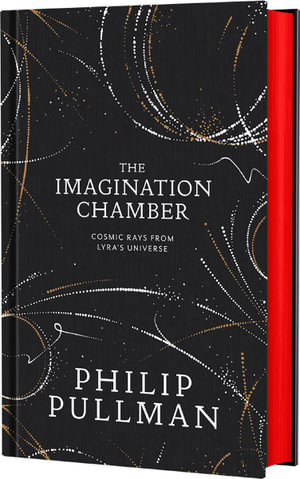 The Imagination Chamber : His Dark Materials - Philip Pullman