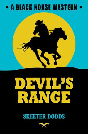 Devil's Range - Skeeter Dodds