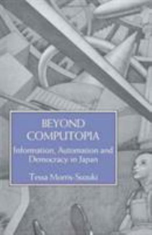 Beyond Computopia : Kpi Paperbacks - Tessa Morris-Suzuki