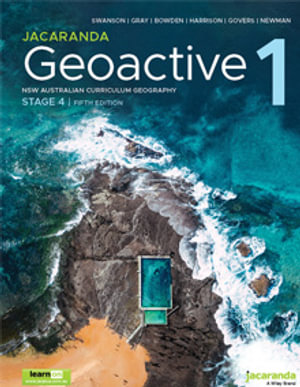 Jacaranda Geoactive 1 NSW Australian curriculum Geography Stage 4 :  5th Edition learnON & print - Louise Swanson