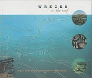 Wrecks on the Reef : A guide to the historic shipwrecks at Port Phillip Heads - Ross Anderson