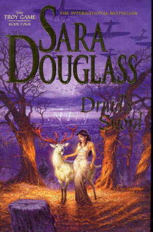 Druids' Sword : Troy Game - Sara Douglass