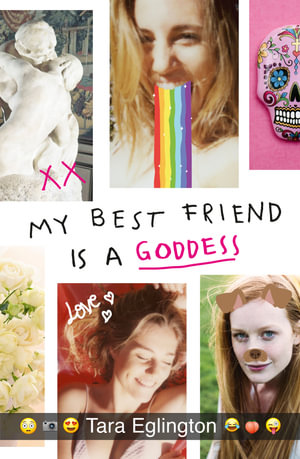My Best Friend is a Goddess - Tara Eglington