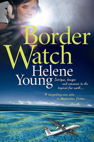 Border Watch - Helene Young