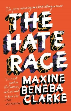 The Hate Race by Maxine Beneba Clarke | 9780733640421 | Booktopia