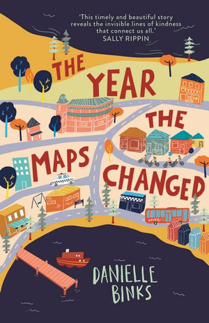 The Year the Maps Changed - Danielle Binks