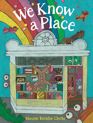 We Know a Place - Maxine Beneba Clarke