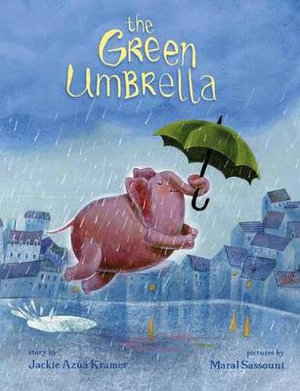 The Green Umbrella - Jackie Azúa Kramer