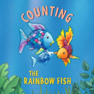 The Rainbow Fish: Counting : Rainbow Fish - Marcus Pfister