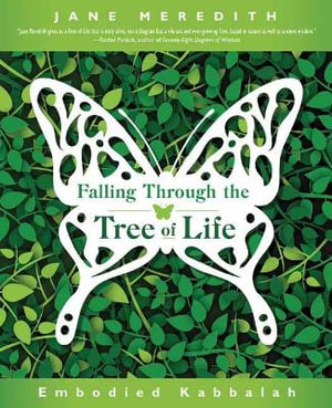 Falling Through The Tree Of Life : Embodied Kabbalah - Jane Meredith