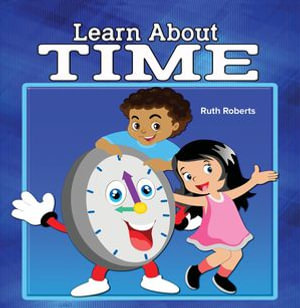 Learn About Time - Ruth Roberts