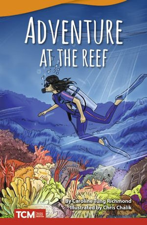 Adventure at the Reef : Literary Text - Caroline Tung Richmond