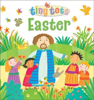 Tiny Tots Easter : Tiny Tots - Lois Rock