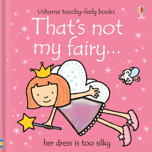 That's Not My Fairy : THAT'S NOT MY - Fiona Watt
