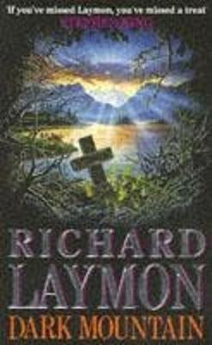 Dark Mountain : A chilling horror of the macabre and the supernatural - Richard Laymon