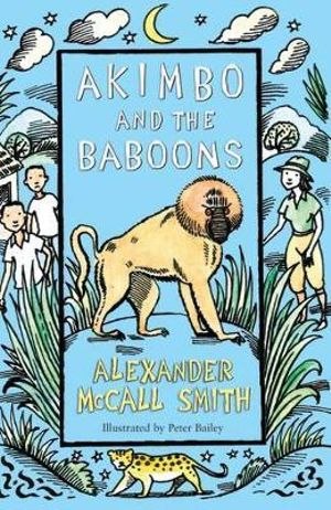 Akimbo and the Baboons - Alexander McCall Smith