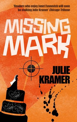 Missing Mark : Number 2 in series - Julie Kramer
