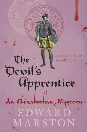 The Devil's Apprentice : Nicholas Bracewell : Book 11 - Edward Marston
