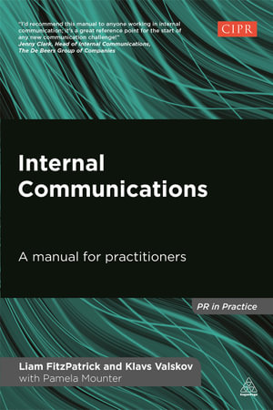 Internal Communications : A Manual for Practitioners - Liam FitzPatrick