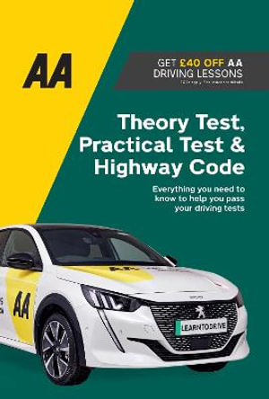 Theory Test, Practical Test & Highway Code : AA Driving Books