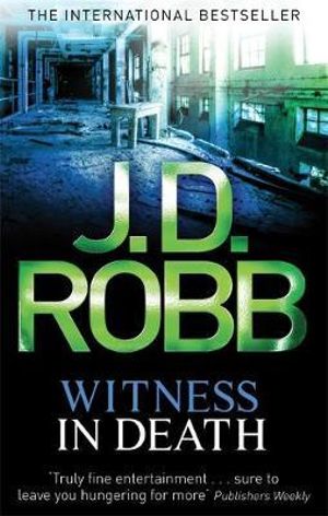 Witness In Death In Death Book 10 By J D Robb 9780749956165 Booktopia