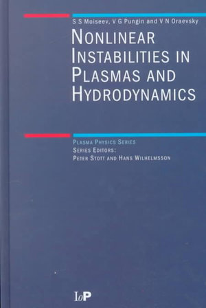 Non-Linear Instabilities in Plasmas and Hydrodynamics : Series in Plasma Physics - S.S  Moiseev