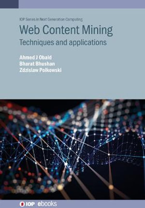 Web Content Mining : Techniques and Applications - Ahmed J. Obaid