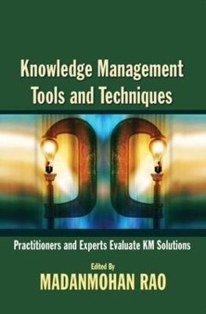 Knowledge Management Tools and Techniques - Madanmohan Rao