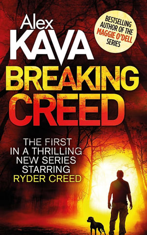 Breaking Creed : Ryder Creed Series : Book 1 - Alex Kava