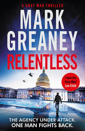 Relentless : Gray Man: Book 10 - Mark Greaney