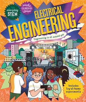Everyday STEM Engineering - Electrical Engineering : Engineering is everywhere! - Jenny Jacoby